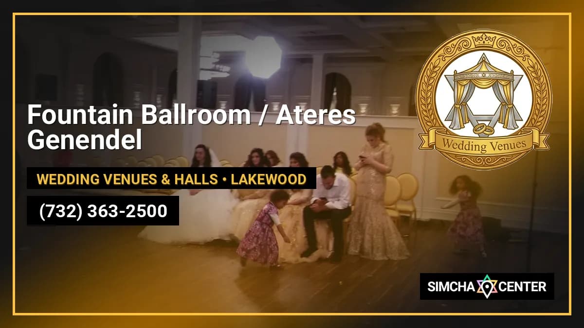 Fountain Ballroom / Ateres Genendel