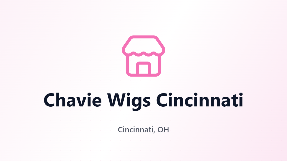 Chavie Wigs Cincinnati