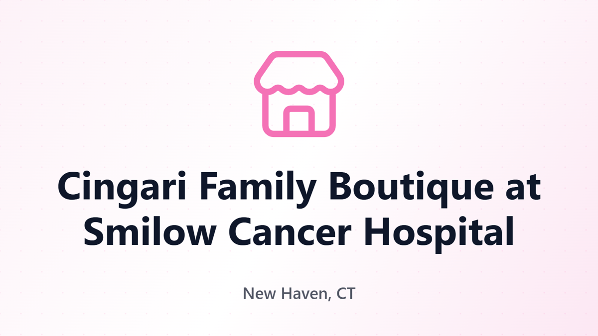 Cingari Family Boutique at Smilow Cancer Hospital